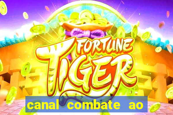 canal combate ao vivo multicanais